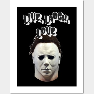 Michael Myers Live Laugh Love Halloween Posters and Art